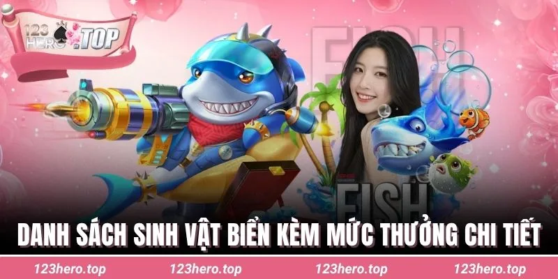 Danh sách sinh vật biển kèm mức thưởng chi tiết