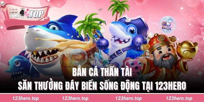 Bắn cá thần tài
