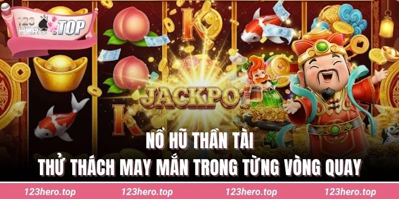 Nổ hũ thần tài